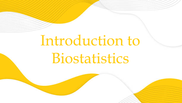 Introduction to Biostatistics